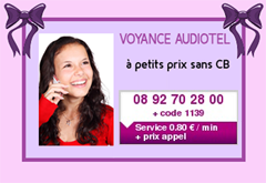 Voyance Audiotel - à petits prix sans CB au 08.92.70.28.00 avec le code 1139 - Service 0.80 € / min + prix appel